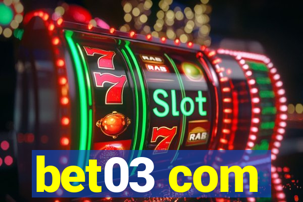 bet03 com