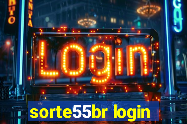 sorte55br login