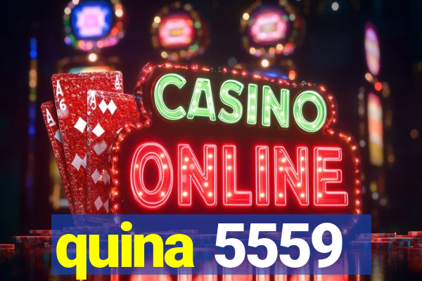 quina 5559
