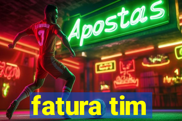 fatura tim