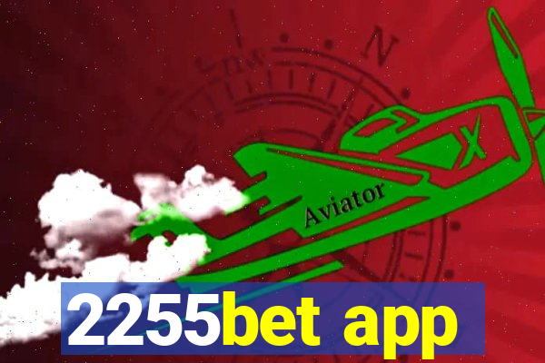 2255bet app