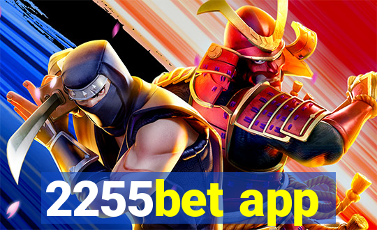 2255bet app
