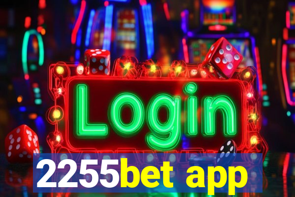 2255bet app