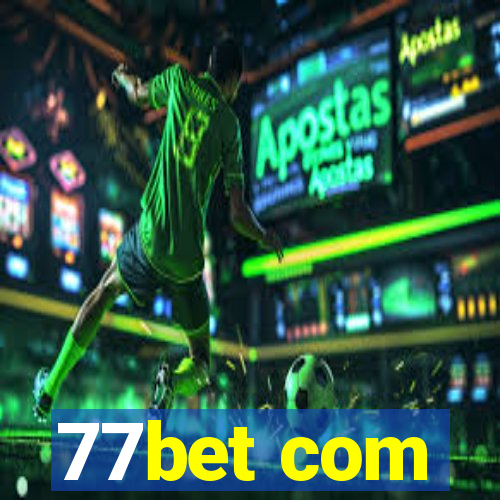 77bet com