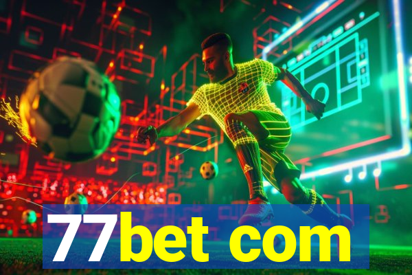 77bet com