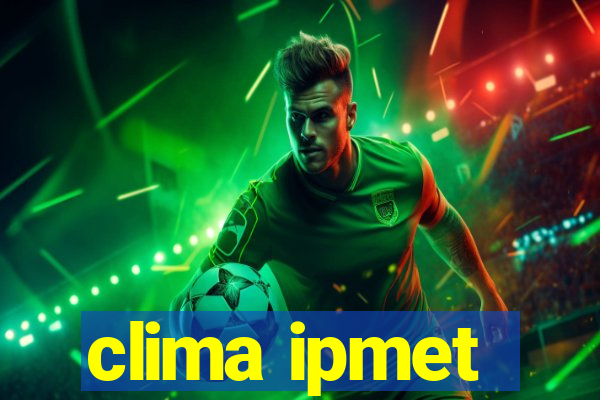 clima ipmet