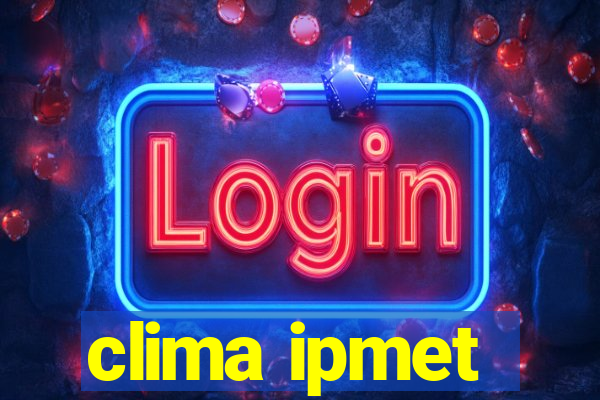clima ipmet