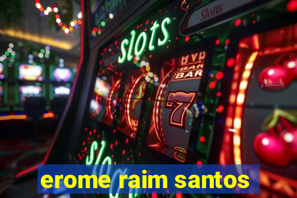 erome raim santos