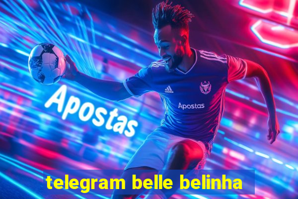 telegram belle belinha