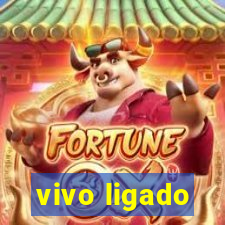 vivo ligado