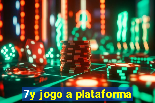7y jogo a plataforma