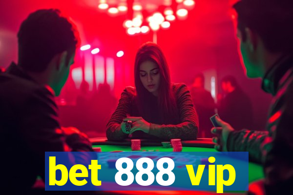 bet 888 vip