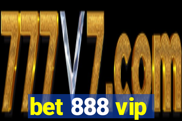 bet 888 vip