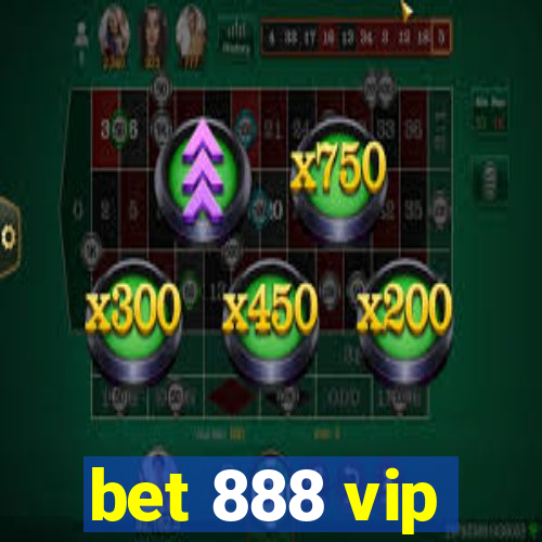 bet 888 vip