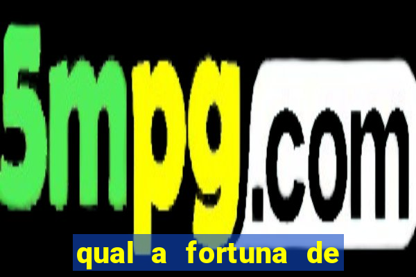 qual a fortuna de nelson wilians