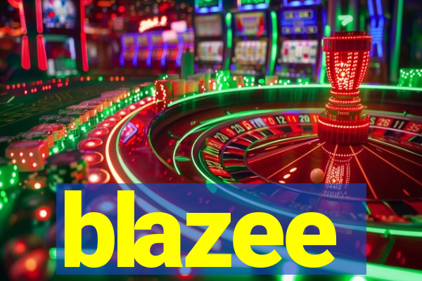 blazee