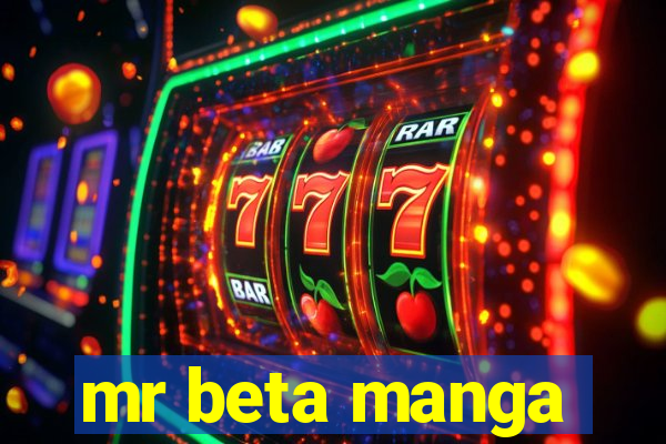 mr beta manga