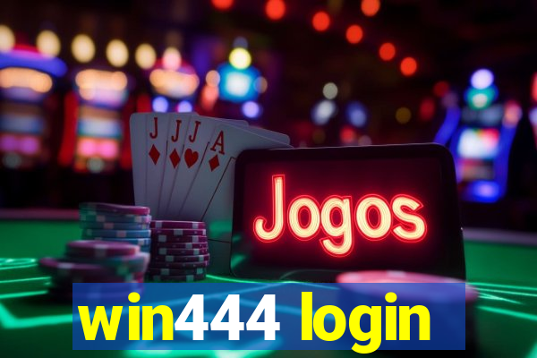 win444 login