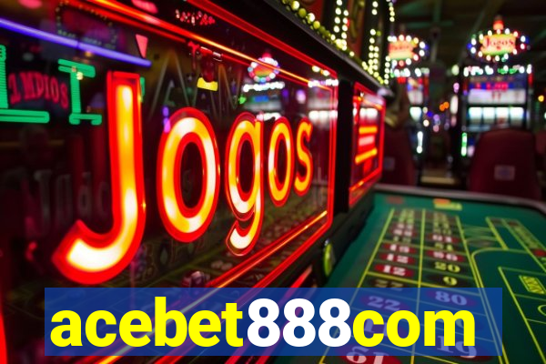 acebet888com