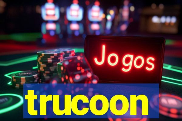 trucoon
