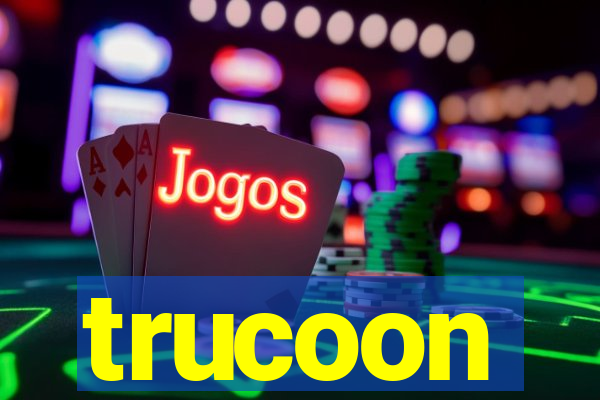 trucoon