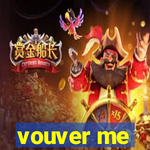 vouver me