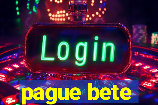 pague bete