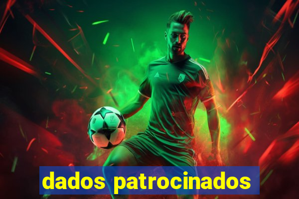 dados patrocinados