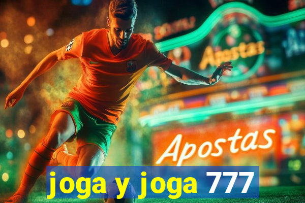 joga y joga 777