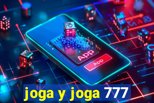 joga y joga 777