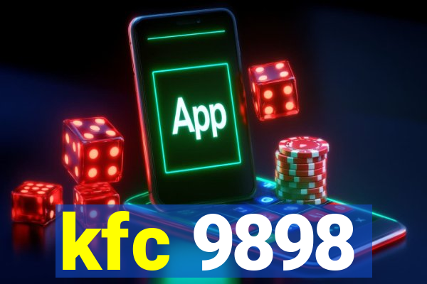 kfc 9898