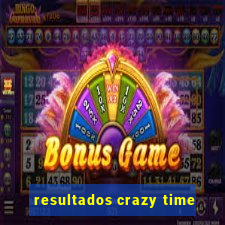 resultados crazy time
