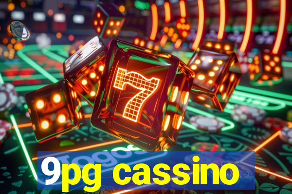9pg cassino