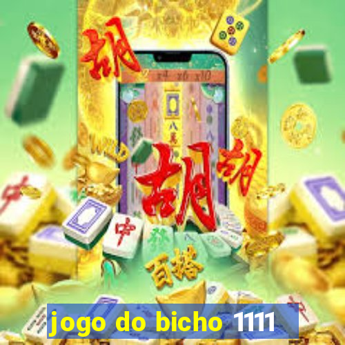 jogo do bicho 1111