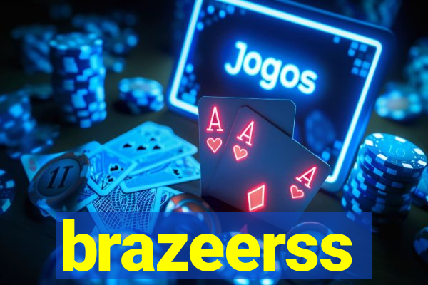 brazeerss