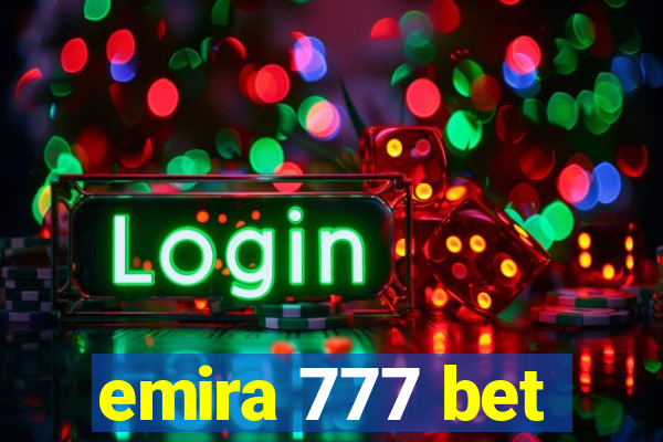 emira 777 bet