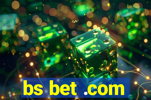 bs bet .com