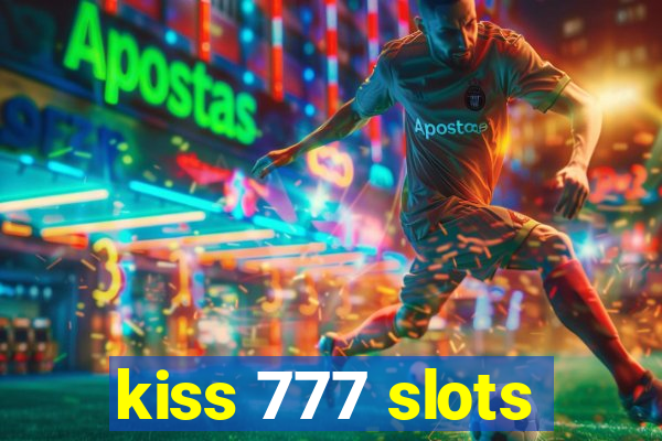 kiss 777 slots