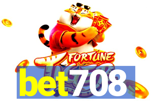 bet708