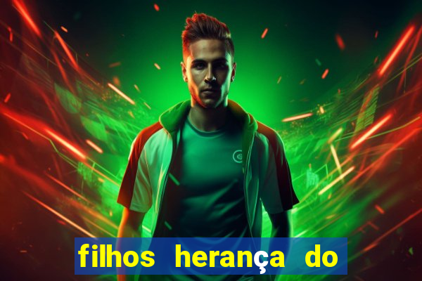 filhos herança do senhor mensagem