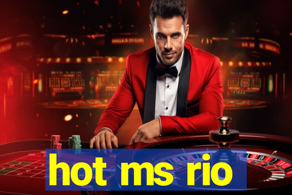 hot ms rio