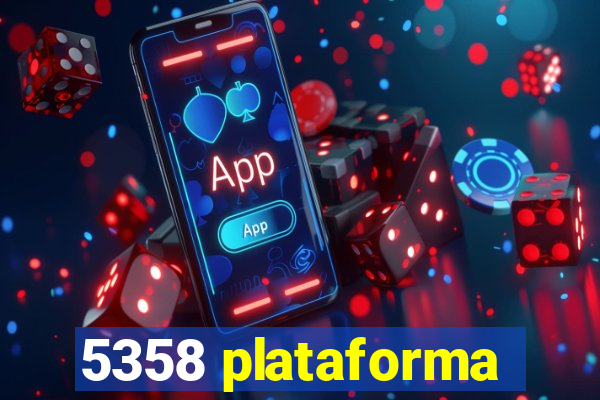 5358 plataforma