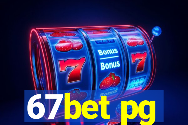 67bet pg