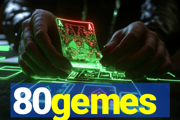 80gemes