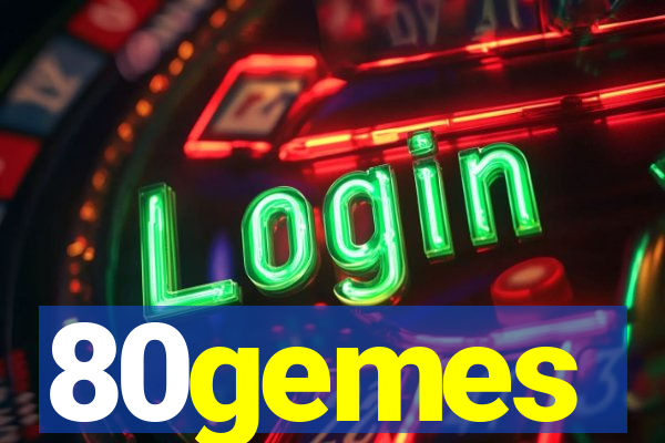 80gemes