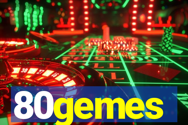 80gemes