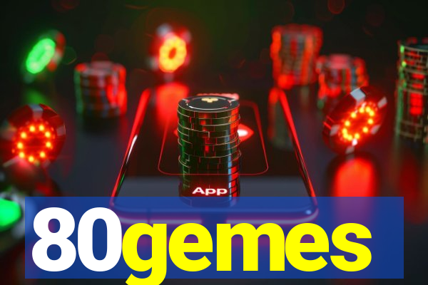 80gemes