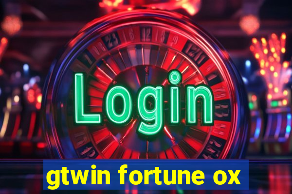 gtwin fortune ox