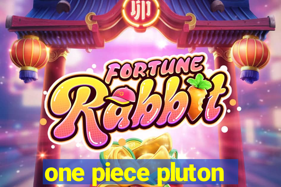 one piece pluton