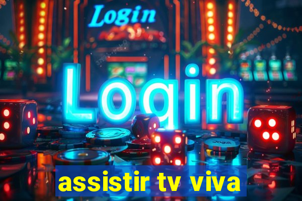 assistir tv viva